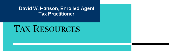 David W. Hanson, Tax Practitioner, Tax Resouces, Tax preparation Des Moines