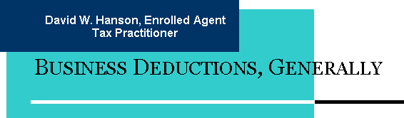 David W. Hanson, Tax Practitioner, Business Deductions Generally