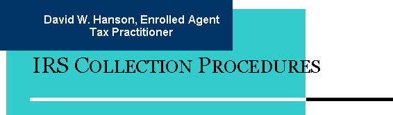 David W. Hanson, Tax Practitioner, IRS Collection Procedures