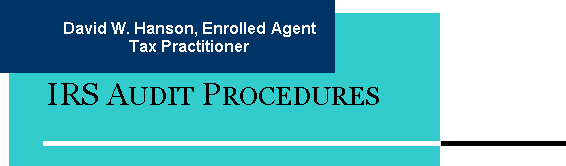 David W. Hanson, Tax Practitioner, IRS Audit Procedures