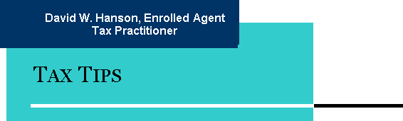 David W. Hanson, Tax Practitioner, Tax Tips Tax preparation Des Moines